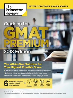 cover image of Cracking the GMAT Premium Edition with 6 Computer-Adaptive Practice Tests, 2018
